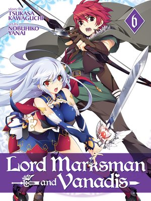 cover image of Lord Marksman and Vanadis, Volume 6